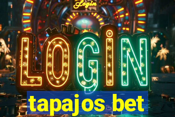 tapajos bet